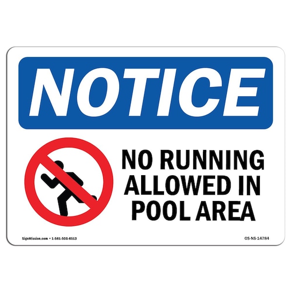 Safety Sign, OSHA Notice, 18" Height, No Running Allowed In Pool Area Sign With Symbol, Landscape